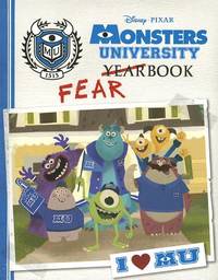 Monsters University Fearbook by Glass, Calliope,Disney Book Group |  Hardcover | 2013-05-14 | Disney Press | 9781423170099 | Biblio