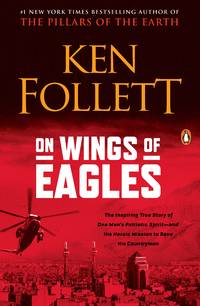 cover of On Wings of Eagles: The Inspiring True Story of One Man's Patriotic Spirit--and His Heroic Mission to Save His Countrymen