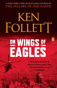 On Wings of Eagles by Ken Follett - 2004-12-07