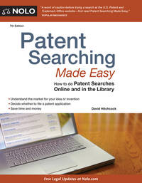 Patent Searching Made Easy: How to Do Patent Searches Online and in the Library