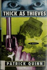 Thick as Thieves by Quinn, Patrick - 1995