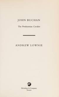 John Buchan by Andrew Lownie - 2004-01