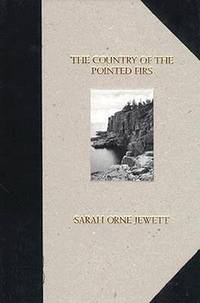 The COUNTRY OF THE POINTED FIRS