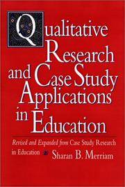 Qualitative Research and Case Study Applications in Education: Revised and Expanded from Case...