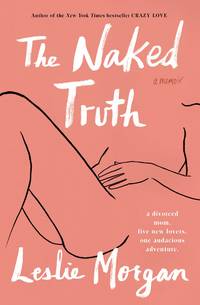 The Naked Truth: A Memoir
