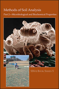 Methods of Soil Analysis, Part 2: Microbiological and Biochemical Properties