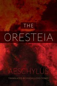 Oresteia (ISBN: 9780520282100)
