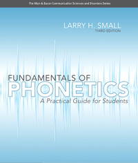 Fundamentals of Phonetics: A Practical Guide for Students (3rd Edition) (Allyn & Bacon...