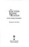 In The Steps Of Jane Austen. by Edwards, Anne-Marie: