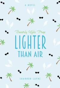 Beverly Hills Prep: Lighter Than Air