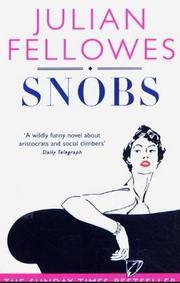 Snobs: A Novel Fellowes, Lord Julian