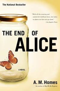 The End Of Alice by Homes, A.M - 1997