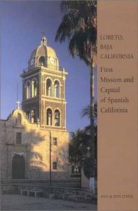 LORETO, BAJA CALIFORNIA: First Mission and Capital of Spanish California