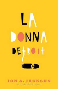 La Donna Detroit: a Detective Sergeant Mulheisen Mystery