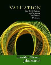 Valuation The Art and Science of Corporate Investment Decisions by Titman