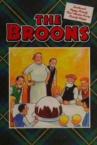 The Broons: Scotland&#039;s Happy Family That Makes Every Family Happy by D C Thomson - 1859-01-01