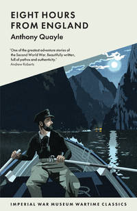 Eight Hours from England (IWM Wartime Classics)
