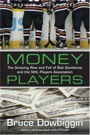 image of Money Players: The Amazing Rise and Fall of bob Goodenow and the NHL Players Association