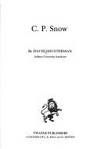 C. P. Snow (Twayne&#039;s English Authors Series, No. 179) by David Shusterman; Editor-Sylvia e. Bowman - 1975-10-20