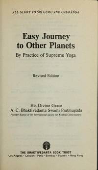 Easy Journey To Other Planets By Practice Of Supreme Yoga