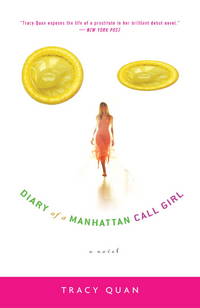 DIARY OF A MANHATTAN CALL GIRL by TRACY QUAN