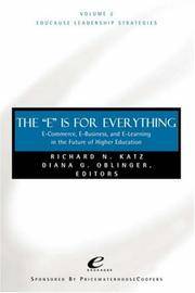 The 'E' Is for Everything: E-commerce, E-business, and E-learning in Higher Education...