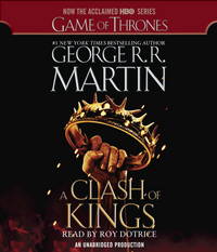 A Clash of Kings (HBO Tie-in Edition): A Song of Ice and Fire: Book Two by Martin, George R. R.; Dotrice, Roy [Reader] - 2012-03-06