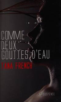 Comme deux gouttes d&#039;eau by Tana French