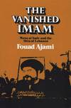 Vanished Imam:  Musa al Sadr and the Shia of Lebanon