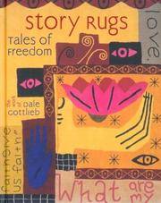 Story Rugs Tales of Freedom : The Work of Dale Gottlieb