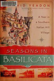 Seasons In Basilicata: A Year In A Southern Italian Hill Village