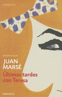 Últimas tardes con Teresa / Last Afternoons with Teresa (Spanish Edition)