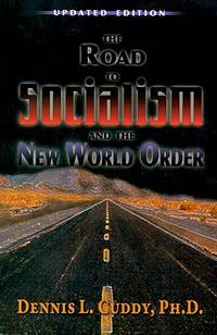 The Road to Socialism and the New World Order