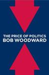 THE PRICE OF POLITICS [signed]
