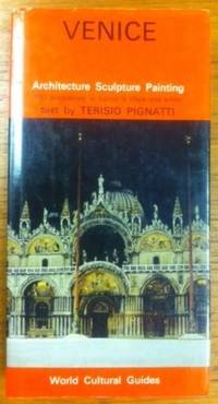 Venice (World cultural guides) de Pignatti, Terisio - 1971-01-01