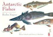 Antarctic Fishes : Illustrated in the Gyotaku Method