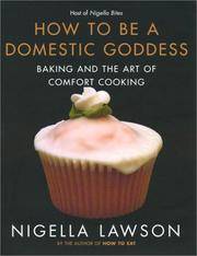 cover of How to Be a Domestic Goddess: Baking and the Art of Comfort Cooking