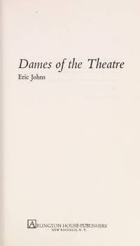 Dames of the theatre by Eric Johns - 1975-01-01