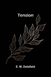 Tension