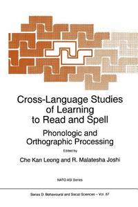 Cross-language Studies of Learning to Read and Spell: Phonologic and Orthographic Processing (Nato Science Series D)