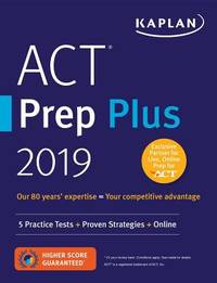 ACT Prep Plus 2019 : 5 Practice Tests + Proven Strategies + Online