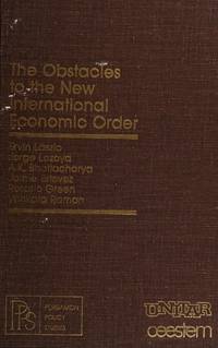 Obstacles to the New International Economic Order (Pergamon policy studies on