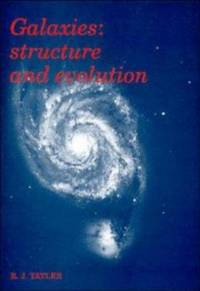 Galaxies: Structure and Evolution by Roger John Tayler - 1993-04-30