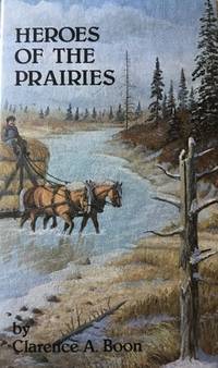 Heroes of the Prairies