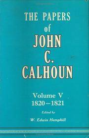 The Papers of John C. Calhoun, Volume V: 1820-1821