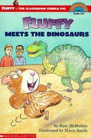 Fluffy Meets the Dinosaurs by McMullan, Kate