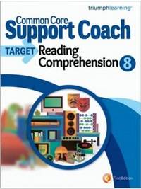 Common Core Support Coach, Target: Reading Comprehension 8 2014 by Triumph Learning - 2014-08-07