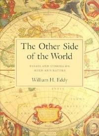 The Other Side of the World: Essays and Stories of Mind and Nature