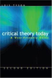 Critical Theory Today:  A User-Friendly Guide