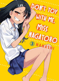 Don&#039;t Toy With Me, Miss Nagatoro 3 by Nanashi